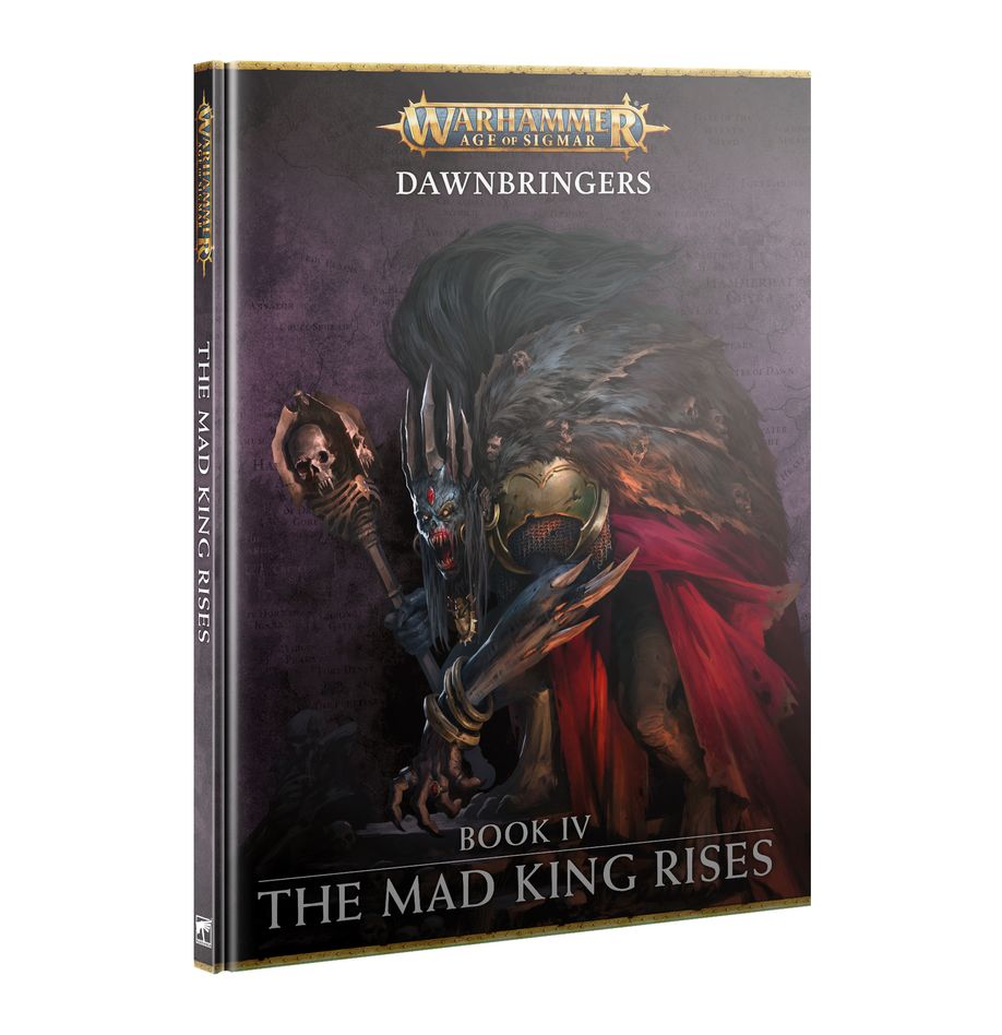 (image for) Dawnbringers Book IV The Mad King Rises
